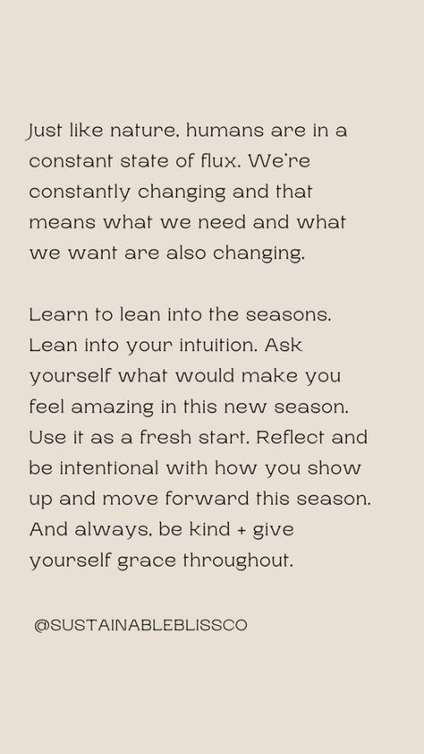 Quotes About Changing Seasons, Change Of Seasons Quotes Life, Fall Yoga Quotes, Changing Seasons Quotes, Fall Reflections, Consistency Quotes, Yoga Thoughts, Calm Life, Give Yourself Grace