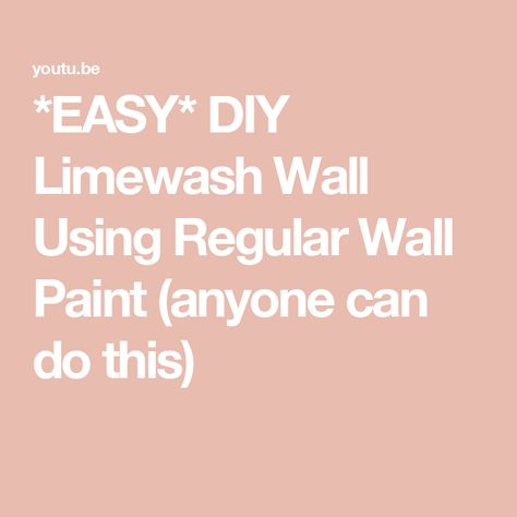 *EASY* DIY Limewash Wall Using Regular Wall Paint (anyone can do this) Water Washed Wall Paint, Diy Limewash Walls, Faux Limewash Walls Diy, Faux Limewash Walls, Diy Limewash Paint, Color Washing Walls, Faux Limewash, Limewash Wall, Limewash Walls