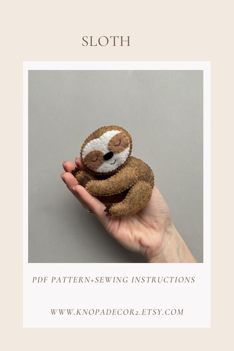 Sloth Plush felt pdf pattern, sewing instruction and 4 video stitch that will help beginners learn to sew.
Sloth -12 cm. Sloth Stuffed Animal Pattern, Pattern Felt Animals, Diy Sloth, Sloth Teddy, Felt Sloth, Sloth Ornament, Animals Sewing, Felt Tutorial, Stuffed Pig