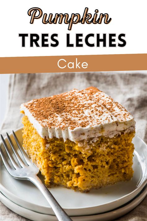 Pumpkin Pie Tres Leches, Pumpkin Chai Tres Leches, Pumpkin Churro Cake, Thanksgiving Tres Leches Cake, Pumpkin Tres Leches Cake Easy, Tres Leches Pumpkin Cake, Pumpkin Tres Leches Cake Recipe With Box Cake, September Dessert Ideas, Pumpkin Tres Leches Cake Recipe