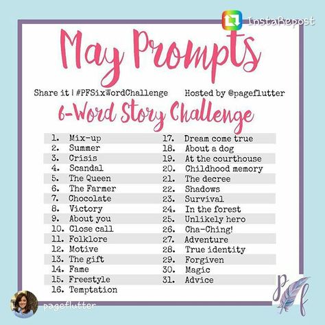 6-Word Story Challenge, May. From @PAGEFLUTTER June Prompts, Story Challenge, Songwriting Prompts, 6 Word Stories, Six Word Story, Crafty Hobbies, Poetry Prompts, Write Every Day, B Words