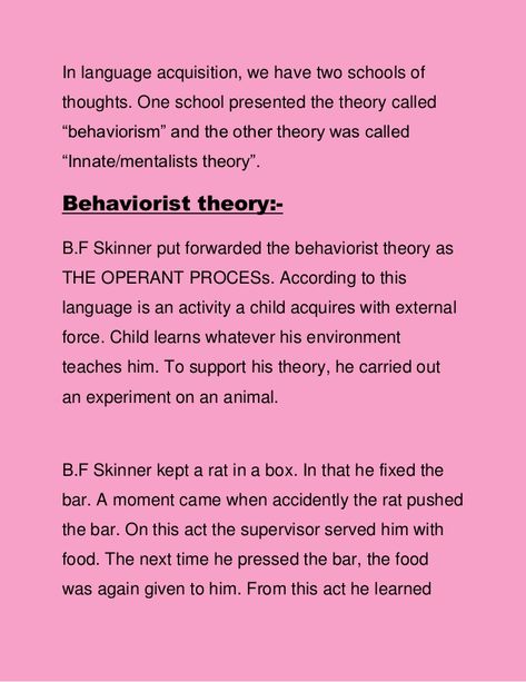 In language acquisition, we have two schools ofthoughts. One school presented the theory called“behaviorism” and the other... Language Acquisition Theories, Linguistics Study, Learning Theories, Applied Linguistics, British Literature, Language Acquisition, Study Smarter, Esl Teachers, Forensic Science