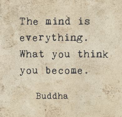 The mind is everything. What you think you become. - Buddha What You Think You Become Tattoo, Mind Is Everything, Holistic Wellness, What You Think, The Mind, Life Lessons, Favorite Quotes, Tattoo Quotes, Me Quotes