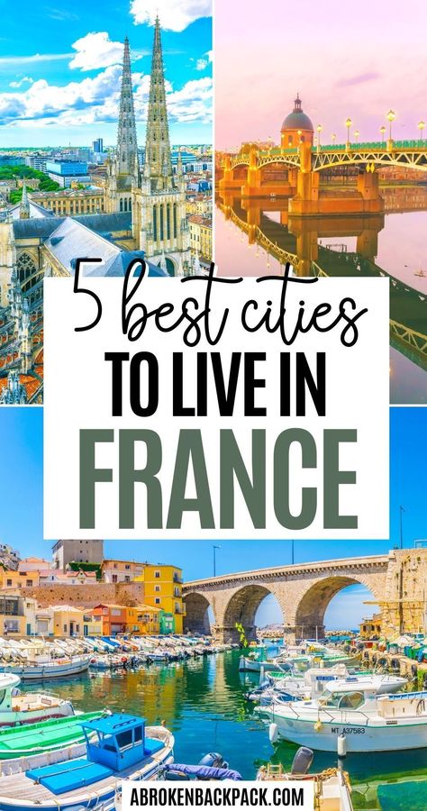 Best Places To Live In Europe, Moving To France From Us, Moving To France, Cities In France, Living In France, Europe 2023, Working Holiday, Traveling Around The World, Beach Destinations