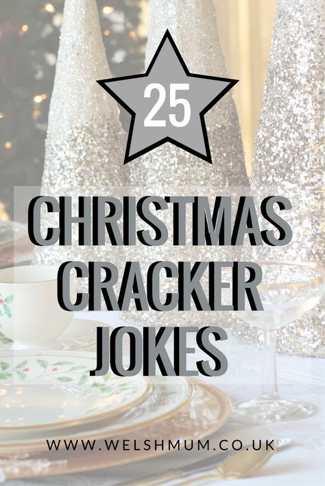 25 Punny Christmas Jokes | Welsh Mum of One Jokes For Christmas Crackers, Christmas Cracker Jokes Funny, Christmas Cracker Jokes Printable, What To Put In Christmas Crackers, Christmas Cracker Jokes, Cracker Jokes, Thanksgiving Jokes For Kids, Crackers Christmas, Christmas Banquet