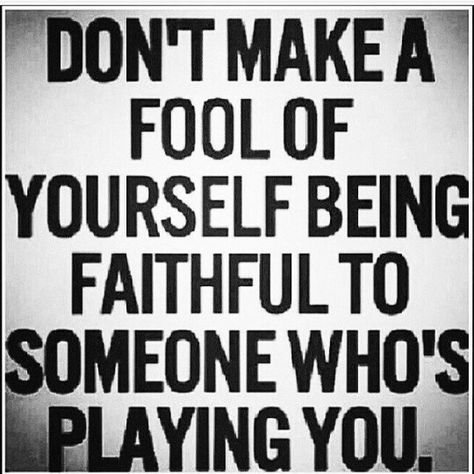 Everybody plays the fool! Skeleton Quotes, User Quotes, Fool Quotes, Wise Advice, Couples Friends, Narcissistic Personality, Relationship Stuff, Alcoholic Beverages, Husband Quotes