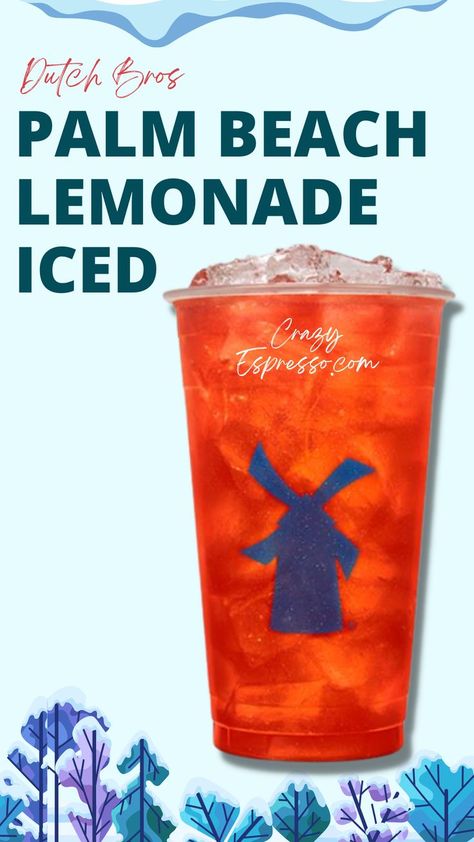 Dutch Bros Iced Palm Beach Lemonade Bros Aesthetic, Dutch Bros Secret Menu, Dutch Brothers, Dutch Bros Drinks, Dream Jobs, Beach Drinks, Iced Tea Recipes, Dutch Bros, Leg Tattoo Men