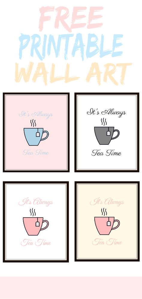 It's Always Tea Time! #Freeprintables #Wallart #Freewallart #Printable Tea Party Signs Printable, Printable Motivational Quotes, Free Printable Quotes, Free Wall Art, Butterfly Printable, Free Printable Wall Art, Free Printable Art, Printables Free, Personalized Posters