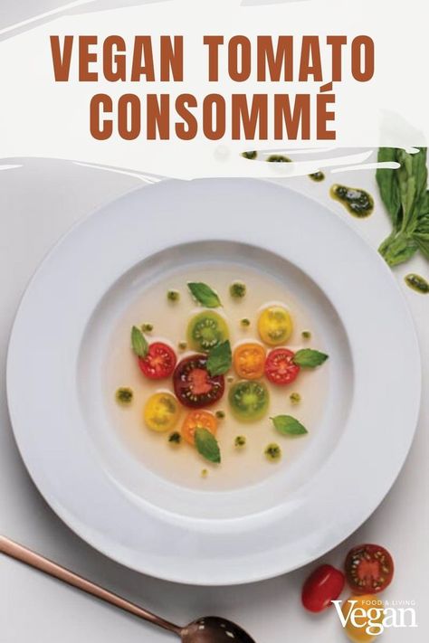 Vegan Tomato Consommé with Heritage Tomatoes & Basil Vegan Fine Dining, Consomme Recipe, Michelin Food, Italian Lunch, Hearty Vegetable Soup, Tomato Dishes, Soup Dish, Superfood Salad, Vegan Lunch Recipes