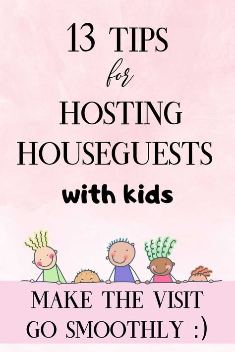 13 tips for hosting houseguests with kids. Make the visit go smoothly. Cartoon kids peeking from behind a block. Hosting Weekend Guests, Simple Hosting Ideas, Hosting Out Of Town Guests, Hosting Tips And Tricks, Entertaining Kids At Home, Overnight Guests Hosting, Hosting Family In Your Home, House Guests Hosting, House Guest Basket