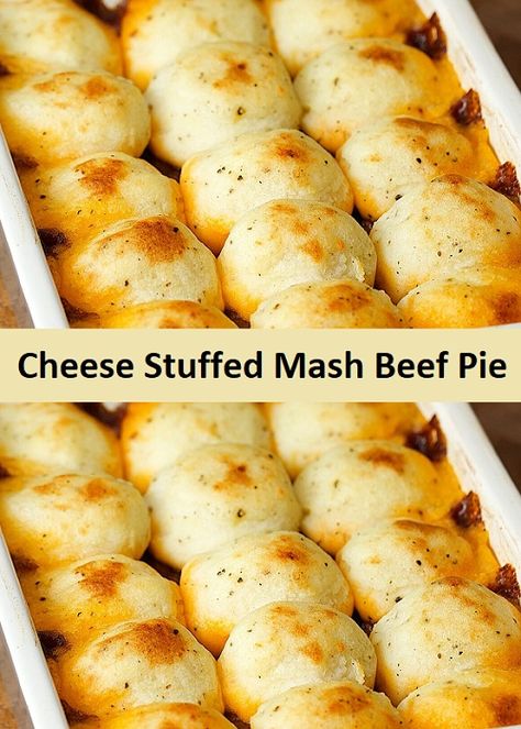 Cheese Stuffed Mash Beef Pie Things To Eat With Mashed Potatoes, Cheesy Beef Stuffed Potato Cakes, Thick Beef Stew, Stuffed Mashed Potatoes, Shredded Beef Recipes, Beef Pie, Mashed Potato Balls, Baked Mashed Potatoes, Cheese Squares