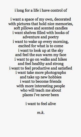 This is all I want out of life... (and maybe a family of my own... some kids, a husband, and dog and a cat and a home for all of us!!) Can’t Be Everything To Everyone, Things To Do To Feel Alive, Feeling Alive, Jesus Help, Frases Tumblr, Mission Accomplished, Inspirational Quotes Pictures, Les Sentiments, A Poem