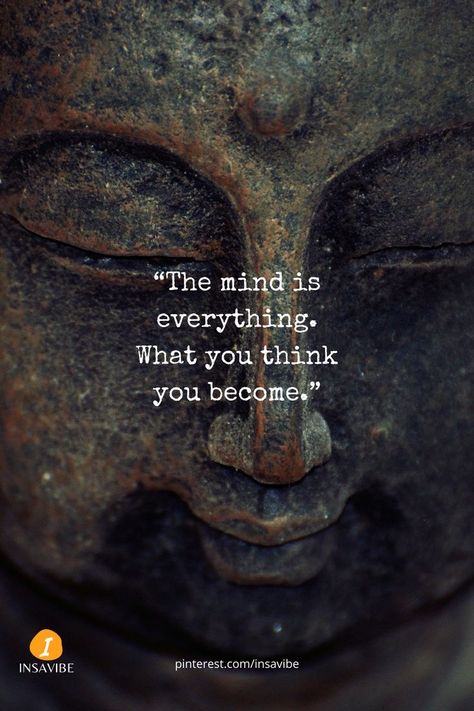 Buddha Become Quotes, Mind Is Everything, Classroom Quotes, Inspirational Quotes Wallpapers, Reality Quotes, Change Your Life, Pretty Quotes, What You Think, The Mind