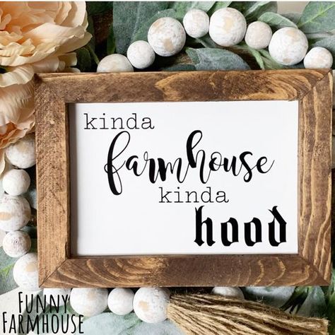 Our Kinda Farmhouse Kinda Hood sign perfectly describes our love for decor and music! If this is you or you know someone who can relate grab one today.About Our Small Signs-7" X 5" X 1 1/2" (dimensions)-No hardware needed, will hang or sit by itself-All stained in a custom chocolate color-Background color painted white Sign For Home Decor, Kinda Farmhouse Kinda Hood, Funny Chalkboard Signs For Home, Cute Kitchen Signs Farmhouse, Small Signs For The Home, Quotes For Signs Home, Cute Farmhouse Signs, House Decor With Cricut, Diy Decor Signs