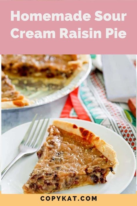 Easy Sour Cream Raisin Pie, Sour Cream Raisin Pie Recipe, Raisin Cream Pie Old Fashion, Sour Cream Raisin Pie Old Fashioned, Raisin Pie Old Fashioned, Raisin Pie Recipe Easy, Sour Cream And Raisin Pie, Raisin Pie Recipe, Sour Cream Raisin Pie