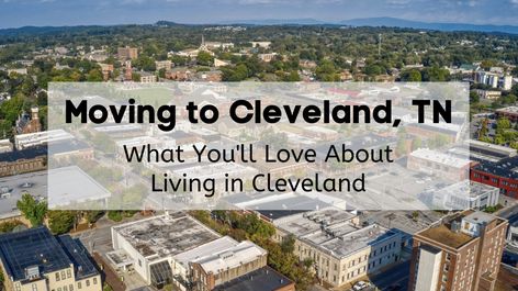 Thinking of Moving to Cleveland TN? 🤷‍♀️⛰️ | Top Tips for Living in Cleveland Hot In Cleveland Tv Show, Cleveland Photo Locations, Cleveland City, Cleveland Tennessee, Eastern Tennessee, Cleveland Tn, Michigan Avenue, Recreation Centers, Best Places To Live