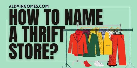 309 Thrift Store Ideas Business, Clothing Store Name Ideas Shops, Thrift Store Names, Store Names Ideas, Online Boutique Business, Shop Name Ideas, Cleaning Services Company, Posh Mark, Thrifted Outfits