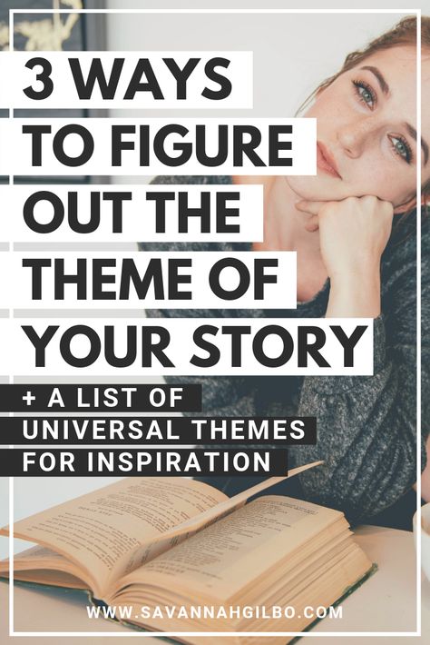 3 Ways to Figure Out the Theme of Your Story | Savannah Gilbo - How do you figure out the theme of your book? If you're just learning how to write a book, theme might be the last thing on your mind. But it's easier than you might think! In this post, I'll show you 3 different ways to uncover your story's theme. Plus, there's a list of universal story themes for inspiration! #writingtips #amwriting #writingcommunity Story Themes, Menulis Novel, Books Writing, Writing Plot, Book Theme, Creative Writing Tips, Writers Notebook, Write A Book, Writing Crafts