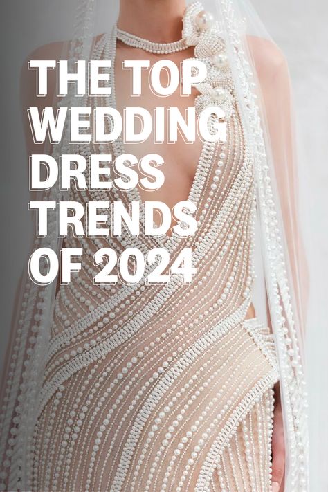 Wedding Gown 2023 Trend, 2023 Wedding Gown Trends, Wedding Dress Trend 2023, New Dress Designs Fashion 2024, 2023 Gown Trends, Trending Dresses 2023, Wedding 2024 Dress, 2024 Wedding Gown Trends, Bride Dresses 2024