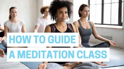 Want to know how to guide a meditation class? Here are some tips on how to structure and run a meditation class like a pro. Meditation Class Ideas, Meditation Tea, Guided Meditation Scripts, Group Meditation, Visualization Meditation, Meditation Scripts, Mindfulness Training, Guided Visualization, Guided Imagery