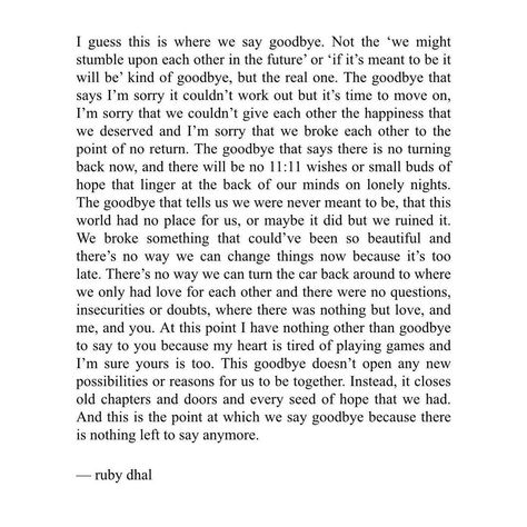 Ruby Dhal on Instagram: “Leave a 💔 if you’ve had to say goodbye to someone you love.  #rubydhal  @r.dhalwriter” Letter To Someone You Love, Goodbye Love Letter For Him, Goodbye Letters To Boyfriend, Saying Goodbye To Someone You Love, Goodbye My Love Quotes, Goodbye Love Letter, How To Say Goodbye Without Telling It, Goodbye Letter To Boyfriend, How To Say Goodbye