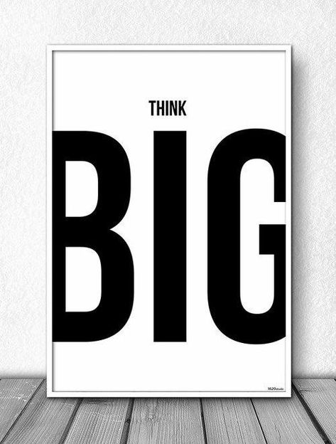 Картины Motivational Quotes For Entrepreneurs, White Poster, Think Big, 로고 디자인, Design Quotes, Typography Poster, Cool Posters, 인테리어 디자인, Design Branding