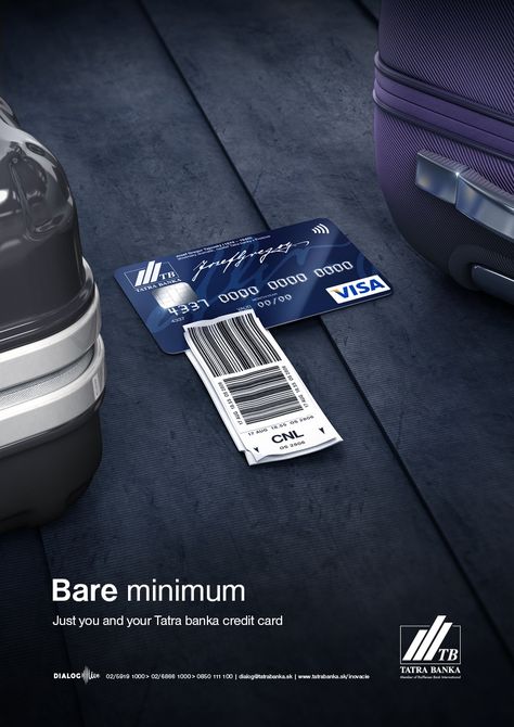 Bare minimum Just you and your Tatra banka credit card Advertising Agency: Made by Vaculik, Bratislava, Slovakia Creative Director: Peter Ižo Art Credit Card Advertising, Banks Advertising, Card Advertising, Banks Ads, Advertising Creative, Credit Card Design, Advertising Ideas, Bratislava Slovakia, 광고 디자인