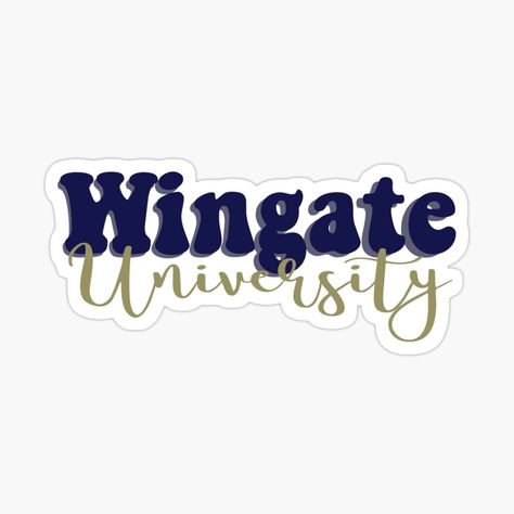 Get my art printed on awesome products. Support me at Redbubble #RBandME: https://www.redbubble.com/i/sticker/Wingate-University-by-marynell/51775653.EJUG5?asc=u Wingate University, Red Bubble Stickers, Bubble Stickers, Red Bubble, Glossier Stickers, Hardcover Journals, Vinyl Decal Stickers, Awesome Products, Vinyl Decal