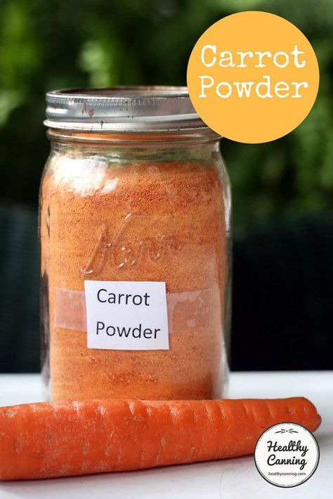 Carrot Powder, Healthy Canning, Dehydrating Food Storage, Dehydrated Fruits, Food Dehydration, Dehydrating Food, Homemade Dry Mixes, Dehydrated Vegetables, Canning Food Preservation