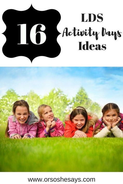 We've gathered 16 super cool LDS Activity Days ideas just for you! Check out the blog: www.orsoshesays.com #LDSActivityDaysIdeas #LDSActivityDays #LDSActivities #ActivityDaysIdeas #MayActivityDaysIdeas #ActivitiesforTweens #MothersDay #LDS #LDSBlogger #Mormon #MormonBlogger Activity Days For Girls Lds March, Activity Days For Girls Lds September, January Activity Days Ideas Lds, Activity Days For Girls Lds, Activity Days Lds, Lds Activity Days Ideas, Activity Days Ideas, Lds Activity Days, Girl Activities