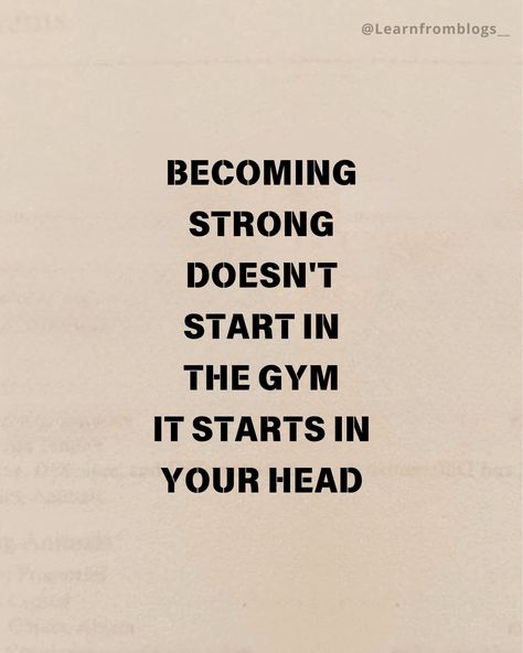 BECOMING STRONG DOESN'T START IN THE GYM, IT STARTS IN YOUR HEAD. #bestronger #bestrongquotes #strong #strongman #strongwomen #gym #gymtime #mindfulness #learnfromblogs Hunter Core, Journal 2024, Gym Quote, Strong Mind, Gym Humor, In The Gym, Mindfulness Quotes, Gym Time, Woman Quotes