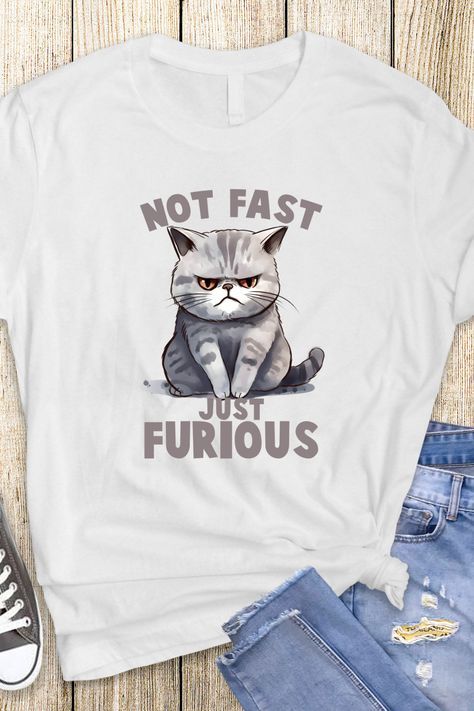 No Fast Just Furious Cat T-shirt, Cute Joke Shirt, Cat Lover Tee, Funny Cat Tee, Sarcastic Shirt, Animal Shirt, Funny Gift for Him and Her Funny Cat T Shirts, Cat Tshirts Funny, Shirt Pins, Funny Gifts For Him, Cute Jokes, Sarcastic Shirts, Cat Tee, Cat T Shirt, Animal Shirts