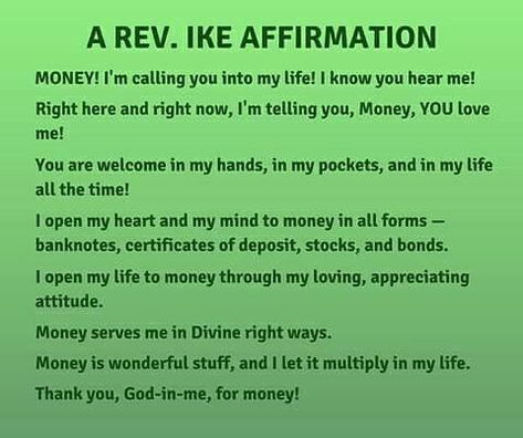 Love Rev Ike, Financial Prayers, Money Prayer, Prosperity Affirmations, Money Honey, Abraham Hicks Quotes, Positive Living, Wealth Affirmations, Law Of Attraction Tips