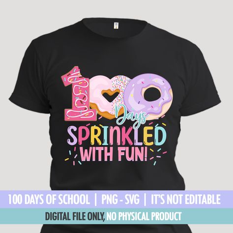 Donuts Png, 100 Days Of School Shirt Sprinkles, I Sparkled Through 100 Days Shirt, 100th Day Of School Svg Free, 100 Days Smarter Shirt, My Teacher Survived 100 Days Of Me Shirt, 100 Days Of School Svg, Background Note, School Svg