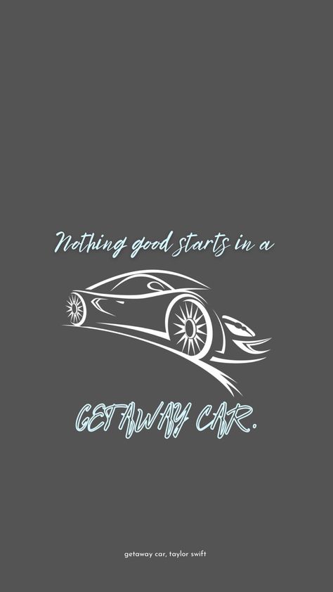 Taylor Swift Lyrics Aesthetic Wallpaper Getaway Car, Taylor Swift Wallpaper Lyrics Getaway Car, Getaway Car Aesthetic Wallpaper, Taylor Swift Lyrics Getaway Car, Getaway Car Parking Spot, Taylor Swift Wallpaper Getaway Car, Taylor Swift Parking Spot Painting Ideas, Getaway Car Taylor Swift Aesthetic, Getaway Car Taylor Swift Lyrics