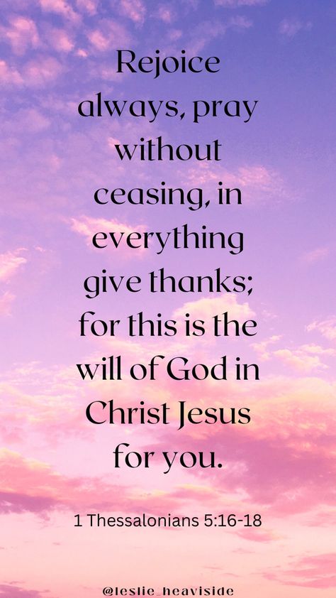 Is it easy to give thanks and rejoice always? Absolutely not! But when you stop and think, we are so blessed to know God, to have salvation, to have His amazing grace and love. And on those days that we are seriously struggling, that’s where the praying without ceasing comes in. Praying For The World Quotes, Praying Without Ceasing, Pray Without Ceasing Quotes, Don't Worry About Anything Instead Pray, Don’t Forget God When You Get What You Prayed For, God Centered, 1 Thessalonians 5 16, In Everything Give Thanks, Stop And Think