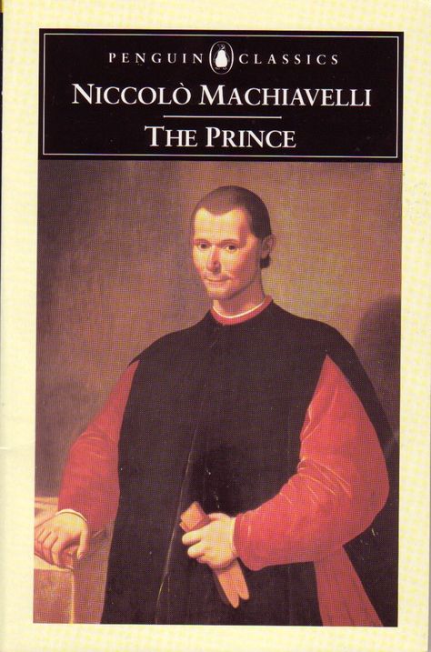 Niccolo Machiavelli - The Prince The Prince Machiavelli, The Prince Book, Niccolo Machiavelli, Literary Essay, Penguin Classics, Book Writer, Famous Books, E Reader, Book Title