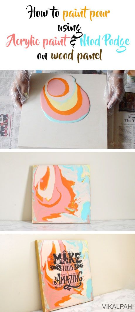 How to paint pour using acrylic paint & Mod Podge​ on wood panel Mod Podge On Wood, Painting Wood Paneling, Mod Podge Crafts, Art Projects For Kids, Wood Art Projects, Acrylic Paint On Wood, Easy Wood, Acrylic Pouring Art, Pouring Painting