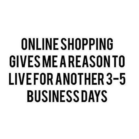 online shopping Online Shopping Meme, Online Shopping Quotes, Shopping Meme, Shopping Quotes, Shop Till You Drop, Reasons To Live, Fashion Quotes, Retail Therapy, Say Hi