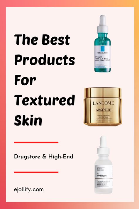 Skin Texture: Products To Get Rid of Textured Skin How To Reduce Texture On Skin, How To Treat Textured Skin, Fix Textured Skin, How To Cover Textured Skin, What Helps Textured Skin, Skin Care For Textured Skin, Skincare To Get Rid Of Texture, Improving Skin Texture, Products For Textured Skin