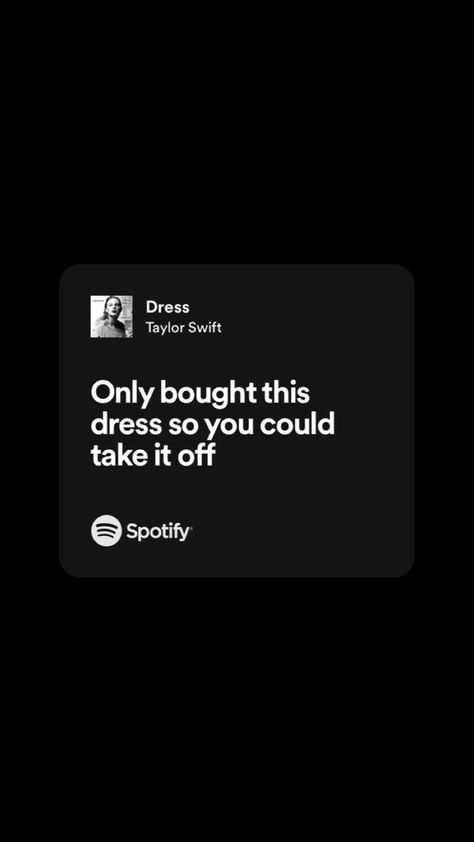 #dress #taylorswift #reputation #music Dress Taylor Swift, 2023 Taylor Swift, Dress Lyrics, Lyrics Taylor Swift, Taylor Swift Dress, All About Taylor Swift, Lyrics Aesthetic, Taylor Swift Wallpaper, Taylor Swift Songs