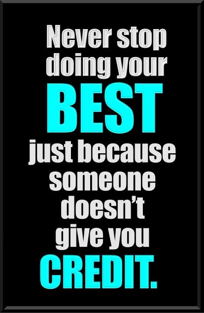 Never stop doing your best just because someone doesn't give you credit. Never Stop Being You, Doing Your Best Quotes, Man Motivation, Hubby Love Quotes, Failure Is Not Fatal, Skull Drawings, Motivational Good Morning Quotes, Funny Status Quotes, Word Text