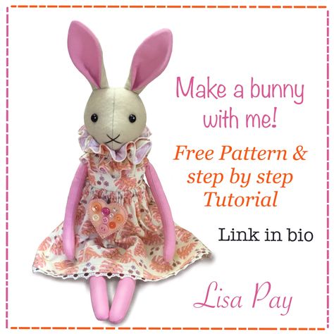 Cloth Bunny Doll Pattern, Lisa Pay Free Patterns, Bunny Pattern Sewing Free, Rabbit Doll Pattern Free, Fabric Bunny Pattern Free, Rabbit Sewing Pattern Free, Stuffed Bunny Sewing Pattern Free, Free Bunny Sewing Pattern, Bunny Doll Pattern Free Sewing