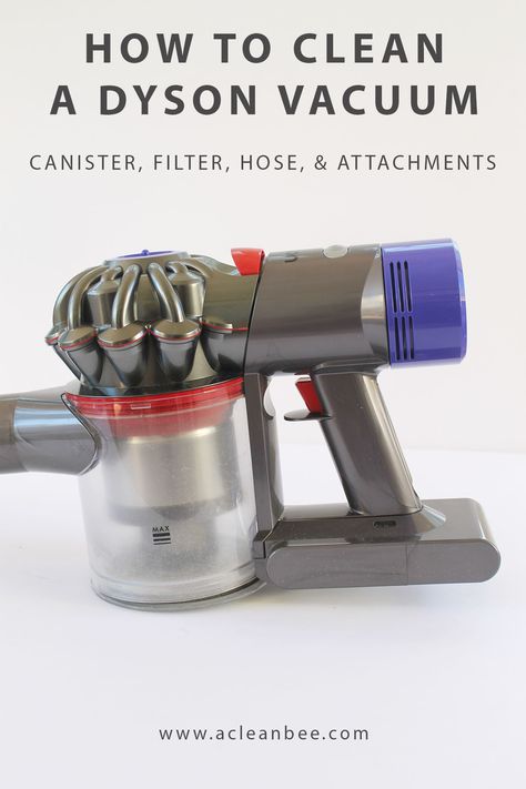 Learn how to clean a Dyson vacuum filter, hose and attachments regardless of what vacuum model you own! Keep your vacuum clean so it can clean your home. #vacuum #dysonvacuum #cleanvacuum #cleanfloors via @acleanbee Dyson Vacuum Attachments, Best Vaccum Cleaner For Home, How To Clean Your Vacuum, Cleaning A Dyson Vacuum, How To Clean A Vacuum Cleaner, How To Clean A Dyson Vacuum, Cleaning Dyson Cordless Vacuum, Dyson Vacuum Hacks, Dyson Vacuum Storage Ideas