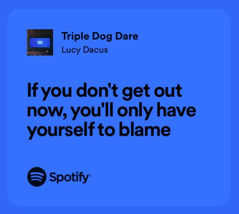 Triple Dog Dare Lucy Dacus, Marcus Core, Triple Dog Dare, Music Widget, Lucy Dacus, The Vampire Chronicles, Me Too Lyrics, Cool Lyrics, Mischief Managed