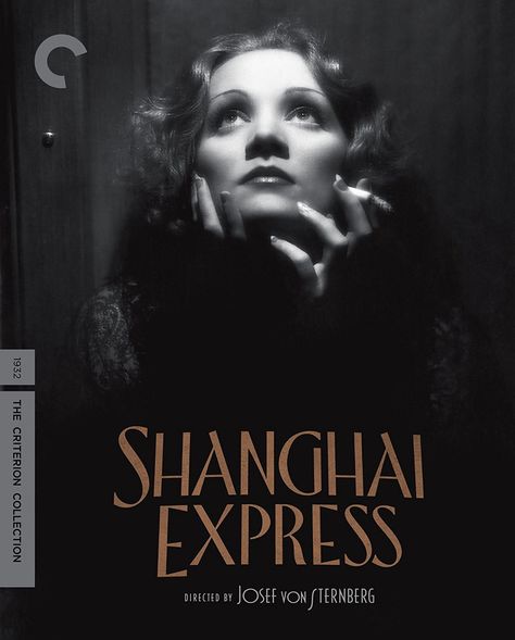 Shanghai Express (1932) Shanghai Express, Criterion Collection, Train Engineer, The Criterion Collection, Old Flame, Opening Credits, Award Winning Books, Adventure Movies, Marlene Dietrich