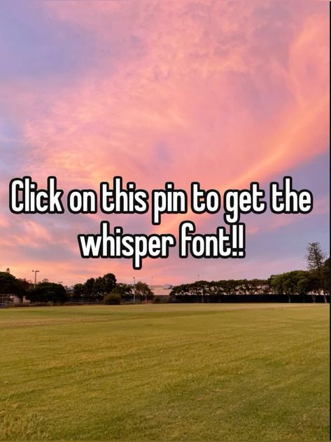 How To Get Pinterest Font, Pinterest Whisper Font, How To Get The Pinterest Font, Tap Here To Get The Whisper Font, Click On This Pin For Whisper Font, Pinterest Whispers Font, Whisper Pictures To Use, Make A Whisper, What Font Is Used For Whispers