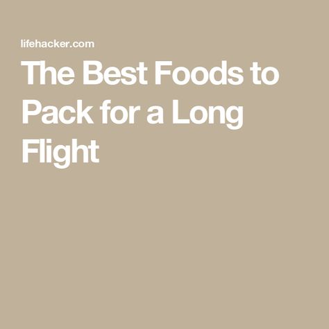 The Best Foods to Pack for a Long Flight Snacks For Long Flights, Airport Snacks, Vegan Protein Options, Freeze Dried Vegetables, Airport Food, Vacation Budget, Smart Snacks, Veggie Chips, Dried Bananas