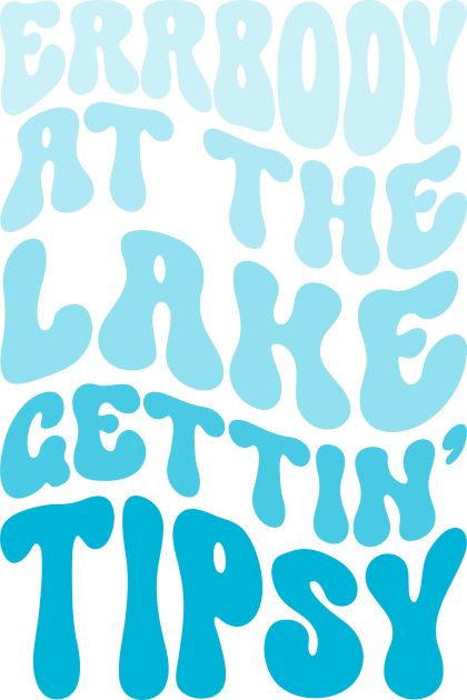 Life Is Better At The Lake, Lake Sayings, Skate Fish, House On The Lake, Lake Quotes, Design Gift Ideas, Summertime Vibes, Text Illustration, Happy Day Quotes