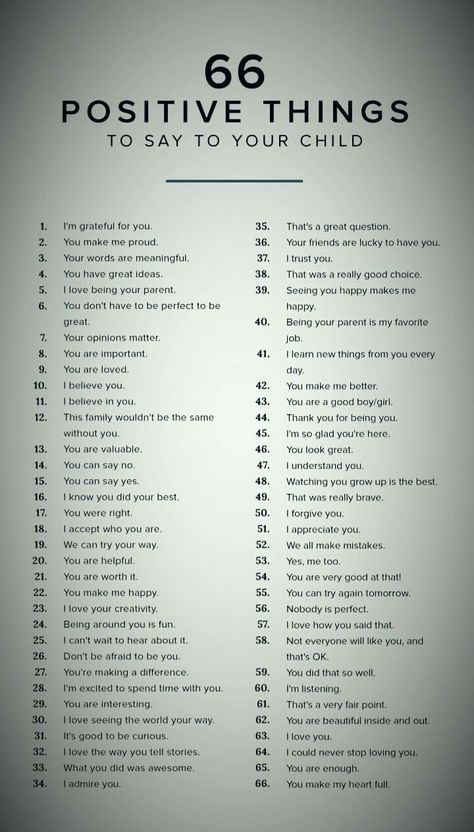 66 positive things to say to your child Things To Believe In, Nice Things To Say To Friends Words, Positive Things To Say To Friends, Things To Say To Someone Who Is Down, How To Praise Someone, 100 Nice Things To Say, Positive Things To Say To Kids, Kind Things To Say To Friends, Nice Things To Say To People